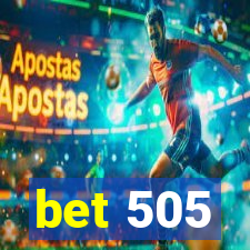 bet 505